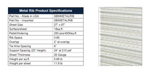 Metal Rib (Stay-Form) 27" x 97"     25- Sheets